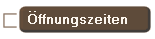 �ffnungszeiten